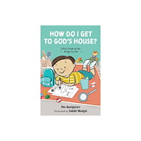 The Navigators How Do I Get to God's House? (häftad, eng)