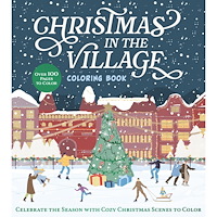 Hachette UK Distribution Ltd Christmas in the Village Coloring Book: Celebrate the Season with Cozy Christmas Scenes to Color (häftad, eng)