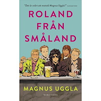 Magnus Uggla Roland från Småland (pocket)