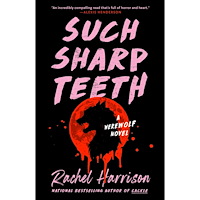 Rachel Harrison Such Sharp Teeth (häftad, eng)