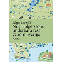 Selma Lagerlöf Nils Holgerssons underbara resa genom Sverige Karta