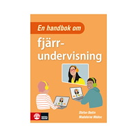 Stefan Bedin En handbok om fjärrundervisning (inbunden)
