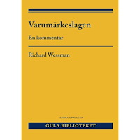 Richard Wessman Varumärkeslagen : en kommentar (inbunden)