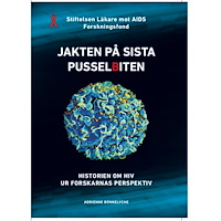 Adrienne Bönnelyche Jakten på sista pusselbiten : historien om HIV ur forskarnas perspektiv (inbunden)