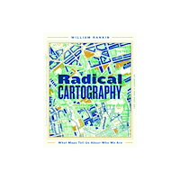 William Rankin Radical Cartography (inbunden, eng)