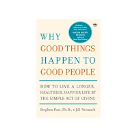 Jill Neimark Why good things happen to good people (häftad, eng)