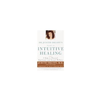 Judith Orloff Dr. judith orloffs guide to intuitive healing - five steps to physical, emo (häftad, eng)