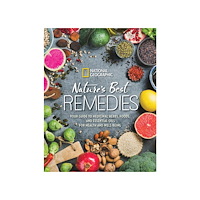 NATIONAL GEOGRAPHIC Nature's Best Remedies (inbunden, eng)