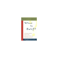 Bernadette Roberts What is self? - a study of the spiritual journey in terms of consciousness (häftad, eng)