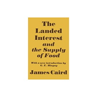 Taylor & francis ltd Landed Interest and the Supply of Food (häftad, eng)
