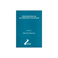 Taylor & francis inc Foundations of Augmented Cognition (inbunden, eng)