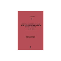Taylor & francis inc African-Americans and Non-Agricultural Labor in the South 1865-1900 (inbunden, eng)