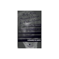 Taylor & francis inc Self-Help Support Groups For Older Women (inbunden, eng)