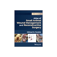 John Wiley & Sons Inc Atlas of Small Animal Wound Management and Reconstructive Surgery (inbunden, eng)