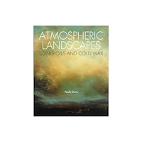 The Crowood Press Ltd Atmospheric Landscapes Using Oils and Cold Wax (häftad, eng)