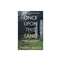 University of british columbia press Once Upon This Land (häftad, eng)