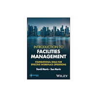 John Wiley & Sons Inc Introduction to Facilities Management (häftad, eng)