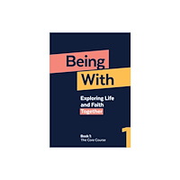 Canterbury Press Norwich Being With Book 1 The Core Course (häftad, eng)