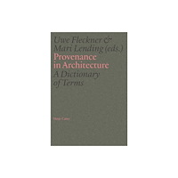 Hatje Cantz Provenance in Architecture (inbunden, eng)