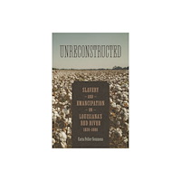 Louisiana State University Press Unreconstructed (inbunden, eng)