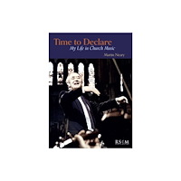 Royal School of Church Music Time to Declare (inbunden, eng)