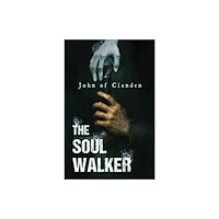 Austin Macauley Publishers The Soul Walker (häftad, eng)
