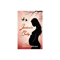 Austin Macauley Publishers Jessica's Baby (häftad, eng)