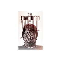 Austin Macauley Publishers The Fractured Veil (häftad, eng)