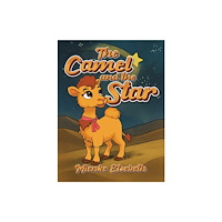 Austin Macauley Publishers The Camel and the Star (häftad, eng)