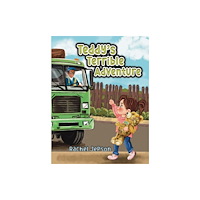 Austin Macauley Publishers Teddy's Terrible Adventure (häftad, eng)