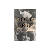 Austin Macauley Publishers Good Grief (häftad, eng)