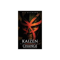 Austin Macauley Publishers Kaizen: The Battle of Change (häftad, eng)