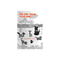 Austin Macauley Publishers The She Team Plus One (häftad, eng)