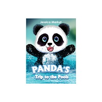 Austin Macauley Publishers Panda's Trip to the Pools (häftad, eng)
