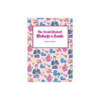 Austin Macauley Publishers The Irish Student Midwife's Guide (häftad, eng)