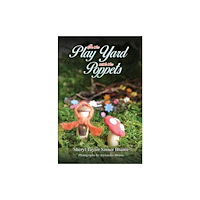 Austin Macauley Publishers In the Play Yard with the Poppets (inbunden, eng)