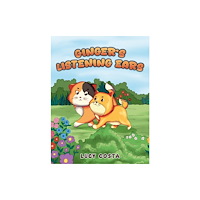 Austin Macauley Publishers Ginger’s Listening Ears (häftad, eng)