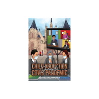 Austin Macauley Publishers Child Abduction During the Covid Pandemic (häftad, eng)