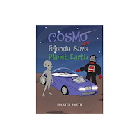 Austin Macauley Publishers Cosmo and Friends Save Planet Earth (häftad, eng)