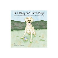 Austin Macauley Publishers Is It Okay For Us To Play? (häftad, eng)