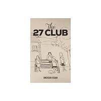 Austin Macauley Publishers The 27 Club (häftad, eng)
