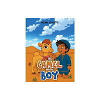 Austin Macauley Publishers The Camel and the Boy (häftad, eng)