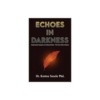 Austin Macauley Publishers Echoes in Darkness (häftad, eng)