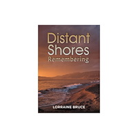 Austin Macauley Publishers Distant Shores – Remembering (häftad, eng)
