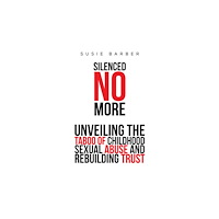 Austin Macauley Publishers Silenced No More (häftad, eng)