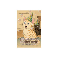 Austin Macauley Publishers Lulu and Skeeter Turn One (häftad, eng)