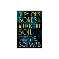 Tor Publishing Group Bury Our Bones in the Midnight Soil (häftad, eng)