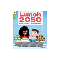 Oxford University Press Oxford Reading Tree Green Sparks: Level 6: Lunch 2050 (häftad, eng)