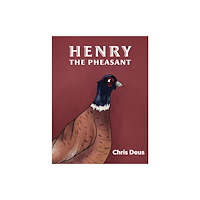 Austin Macauley Publishers Henry The Pheasant (häftad, eng)