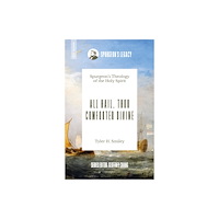 Christian Focus Publications Ltd All Hail, Thou Comforter Divine (häftad, eng)